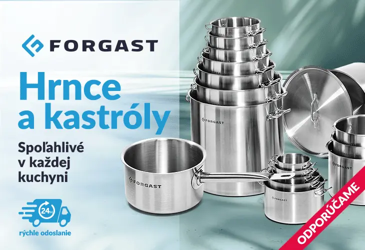 Hrnce a kastróly FORGAST